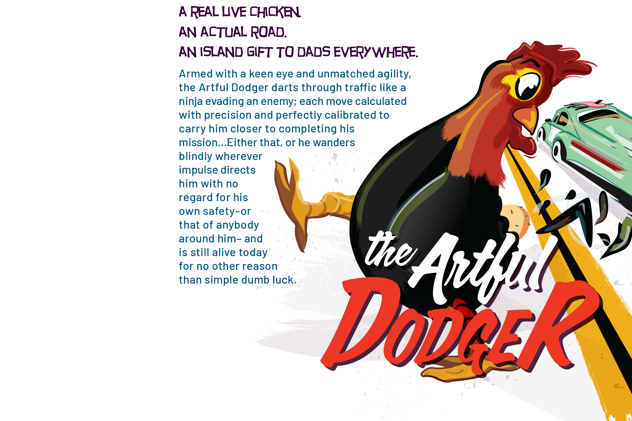 The Artful Dodger - Rogue Chickens of Maui
