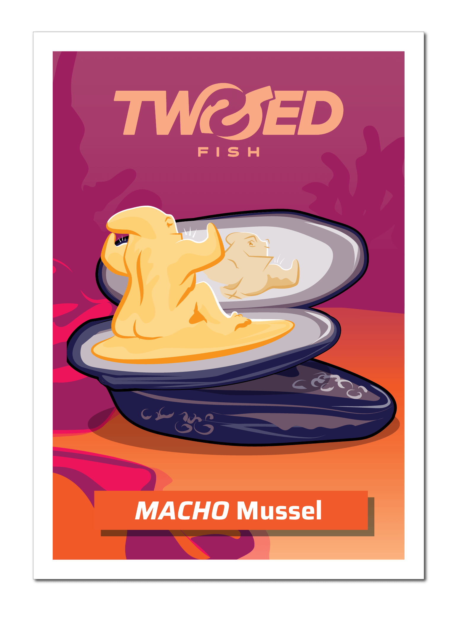 Twisted Fish - Macho Mussel